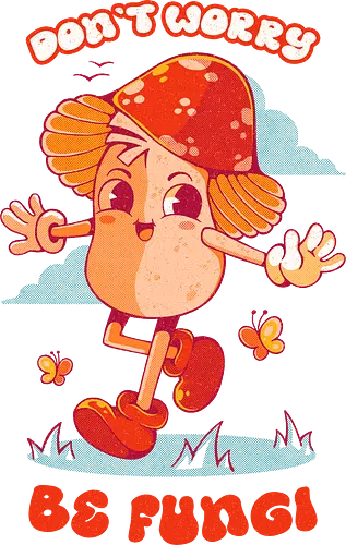 BE FUNGI - mushrooms, mushroom hippie, fantasy, retro, vintage, colorful, nature, fungi BE FUNGI - mushrooms, mushroom hippie, fantasy, retro, vintage, colorful, nature, fungi