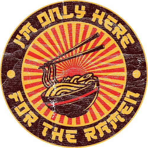 I'm Only Here For The Ramen - ramen, anime, chef, chopsticks, delicious, food, japan, japanese, joke, manga, noodles, tokyo, ramen lover gift