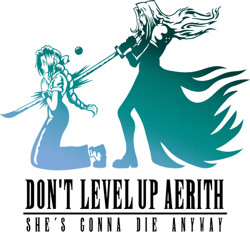 Dont Level Up Gaming - Final, cloud, strife, aeris, Gaming, Villain Dont Level Up Gaming - Final, cloud, strife, aeris, Gaming, Villain