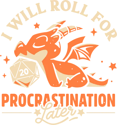 Too Lazy To Roll - dragon, d20 dice, procrastination, roll, lazy, rpg, tabletop gaming, Pen and Paper, funny, humor, fantasy, geek, nerdy, gamer, dungeon master