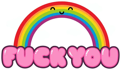 FCKU - rainbow, cute, funny, happy, existential, dread, crisis, gift FCKU - rainbow, cute, funny, happy, existential, dread, crisis, gift