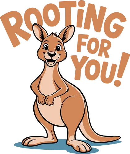 Rooting for You! - kangaroo, cartoon, encouragement, text, positive message, animal, cute, blue shadow, cheerful