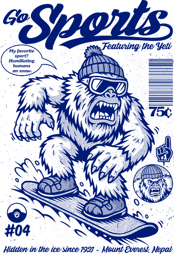 Go Sports Yeti - Yeti, abominable snowman, snowboard, Mount Everest, cryptid, snow sports, mythical creature, humorous art, adventure, retro illustration