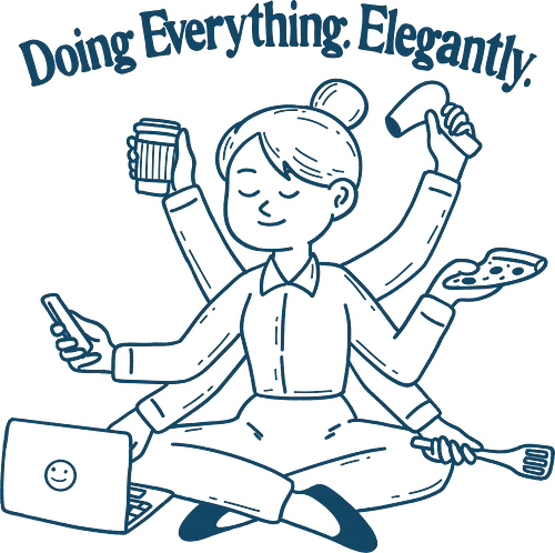 Doing Everything Elegantly - multitasking, women power, feminist, relatable, humor, office, employee, salary, relatable, productive, productivity Doing Everything Elegantly - multitasking, women power, feminist, relatable, humor, office, employee, salary, relatable, productive, productivity