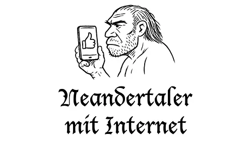 Neandertaler mit Internet