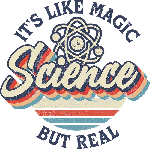Science Magic Vintage - Science is magic, science, magic, funny, scientific, nerd, geek, physics