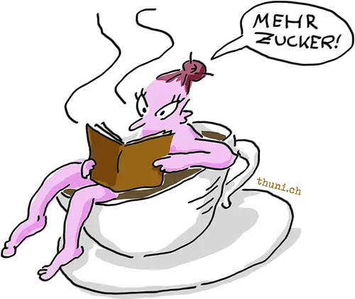Mehr Zucker! - Kaffee, Zucker, Thuni, Bad