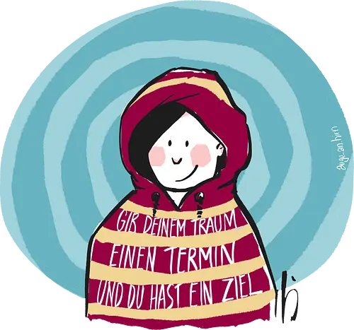 Gib deinem Traum einen Termin und du hast ein Ziel - Ringelpullisprüche, Ringeldinger, streifenweise, Spruch, Weisheit, Motivation, Ringelpulli, SprücheShirt, Cartoon Illustration, Statement, Trau, Ziel, Handgezeichnet, Humor, Selbstironie, Streifenpulli, Spruchshirt, deutsch