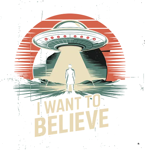 I Want To Believe" UFO Alien Abduction Retro Art - I Want To Believe, UFO, alien abduction, X-Files, retro sci-fi, vintage, conspiracy theory, extraterrestrial, flying saucer, Mulder, space, alien, sci-fi art, paranormal, mystery, cult classic, distressed, pop culture, space art