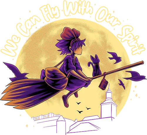 Fly With Our Spirit - Kiki Delivery Service, Witch