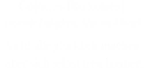 Cojones [koˈxones]-Treue zu dir selbst - Cojones, Statement Shirt, Mut im Alltag, Soziale Fähigkeit, Sich selbst treu bleiben, Selbstvertrauen, Innere Stärke, mut zeigen, Selbstbewusstsein, Mentale Klarheit, Haltung zeigen, Empowerment, Stärke tragen, Motivation, Mindset Shirt