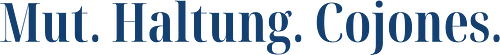 Cojones-Mut und Haltung - Cojones, Statement Shirt, Mut, Haltung, Selbstvertrauen, Innere Stärke, mut zeigen, Selbstbewusstsein, Mentale Klarheit, Haltung zeigen, Selbstwert erkennen, Empowerment, Stärke tragen, Motivation, Mindset Shirt