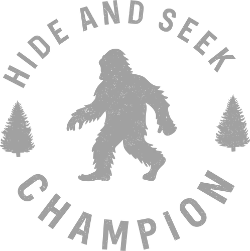 Hide and Seek Champion" Funny Bigfoot Sasquatch Art - Bigfoot, Sasquatch, hide and seek champion, funny Bigfoot, Sasquatch humor, cryptozoology, legend, mystery, forest, wilderness, funny quote, outdoors, camping, hiking, witty, monster, mythical creature, paranormal, Sasquatch art