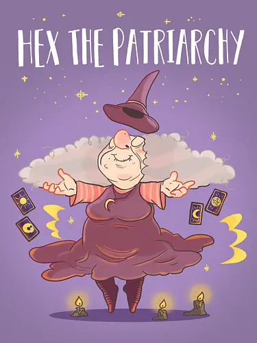 Hex the Patriarchy - Hexe, Witch, Witchy Hex the Patriarchy - Hexe, Witch, Witchy