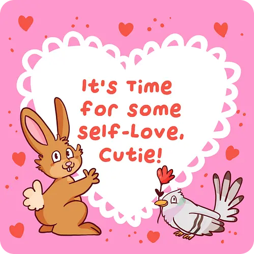 Self-Love - Love, Selfcare, cute Self-Love - Love, Selfcare, cute