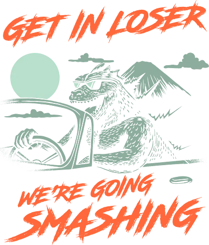 Get In Loser Kaiju Road Trip - halloween, funny, funny quote, geek, giant, horror, lizard, monster, nostalgia, reptile, retro, sarcasm, sci fi, science fiction, vintage