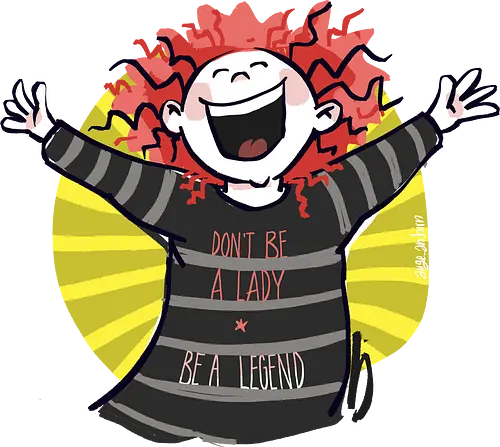 Don´t be a lady, be a legend! - streifenweise, Spruch, Ringelpullisprüche, Ringeldinger, Weisheit, Motivation, Ringelpulli, SprücheShirt, Cartoon Illustration, legend, Statement, Handgezeichnet, Humor, Selbstironie, Streifenpulli, Spruchshirt, deutsch