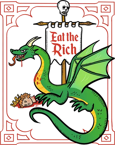 Eat the Rich - Drache, Dragon, Fantasy, Mittelalter