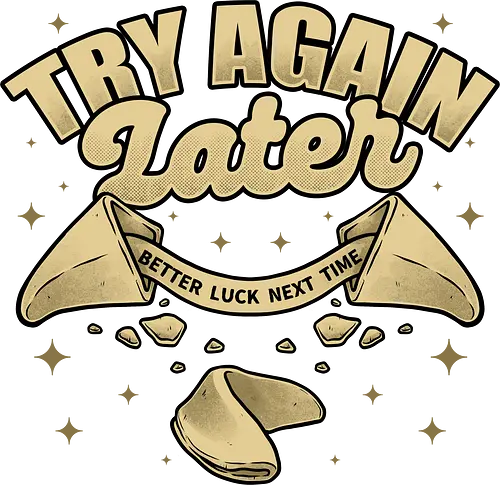 Ironic Fortune Cookie - Irony, Sarcasm, Chinese, Fortune Cookie, Fortune, Fortune Teller, Joke, Fun, Funny, Dad Joke, Pun, Better, Luck