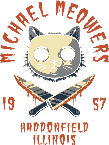 Michael Meowers - scary, horror movie, creepy, slasher, spooky, spoopy, movie humor, cute cat, funny, cat joke, funny cat, horror, halloween, trick or treat, cat humor, bad cat, I choose violence, friday, memes, internet meme, hilarious, funny meme, cat meme, meme, pumpkin spice, don't boo