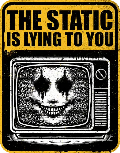 Horror Signs Shadow Static - old, sign, tv, scary, cool, awesome, horror, horror stories, creepy, horror movies, books, spooky season, Halloween, creepypastas, shadow creature, shadow figure, smile, demon, spirit, shadow person, dead, ghost, static, television