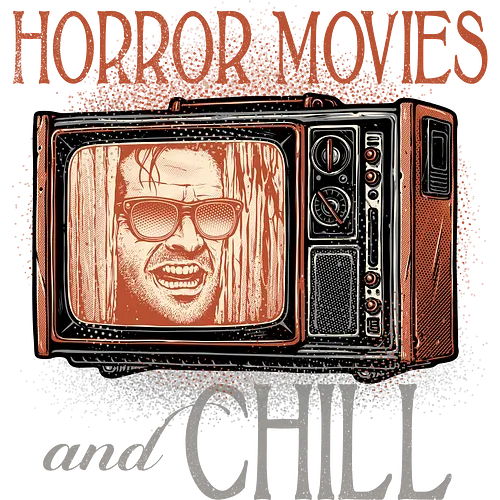 Horror Movies and Chill - Horror, Halloween, horror movies, villain, classic horror, funny, humor, chill, relax