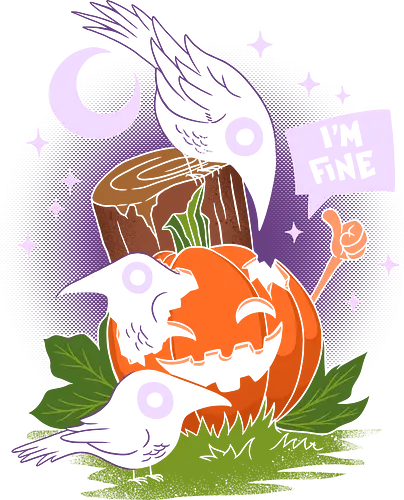 I'm Fine - Fall Edition  - fall, autumn, autumn colors, autumn season, caw, crow, fall season, funny quote, funnytee, halloween, humor, joke, pumpkin, sarcasm, spooky