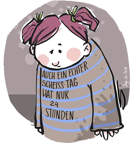 Auch ein echter Scheiss Tag hat nur 24 Stunden - Ringelpullisprüche, Frust, Ringeldinger, streifenweise, Spruch, Weisheit, Motivation, Ringelpulli, SprücheShirt, Cartoon Illustration, Statement, Handgezeichnet, Humor, Selbstironie, Streifenpulli, Spruchshirt, deutsch