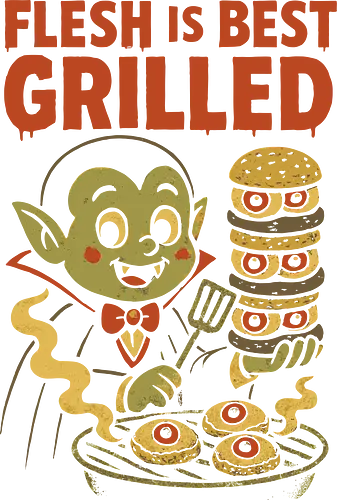 Flesh Is Best Grilled - Vampire, grilling, hamburger, horror comedy, cute monster, Halloween, retro horror, funny, spooky, fan art, t-shirt design, art print, macabre, vintage cartoon, dark humor, barbecue