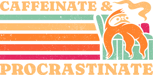 Caffeinate & Procrastinate Retro Sloth  - coffee, caffeine, coffee drinks, espresso, funny, humor, i love coffee, lazy, mood, nostalgia, procrastination, pun, retro, sloth, vintage