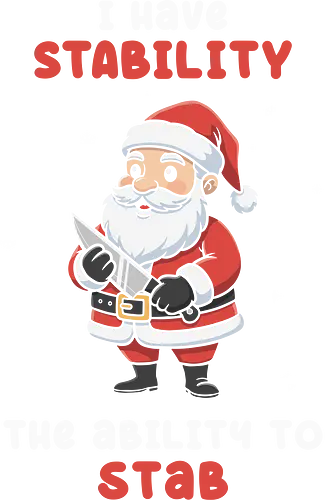Merry Stabmas! - christmas, I have stability, Santa Claus, Dark Humor, Horror, Meme, Merry Christmas, Stab, Scary