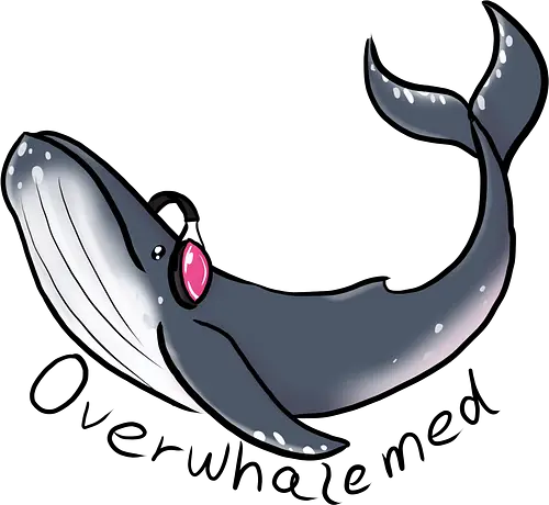 Overwhalemed - buckelwal, wal, überfordert, overwhelmed