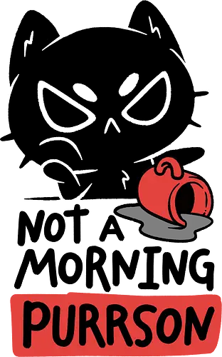 Not A Morning Purrson - koalatees, koala, cat, black cat, cat lover, coffee lover, sarcasm, funny quote, sleepy, caffeine, introvert, not a morning person