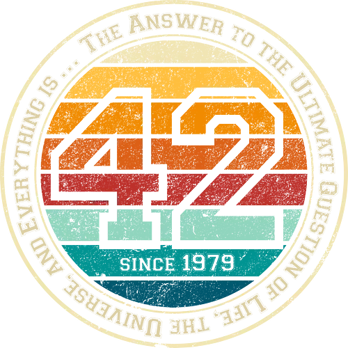 Forty two vintage - retro, rebel, 70s, movies, films, date, galaxy, star, marvin, The Hitchhiker's Guide to the Galaxy