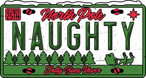 Christmas License Plate - Christmas, Christmas Vacation, Christmas Lights, License Plate, Car, Plate, Fun, Funny, Winter, Snow, Holiday, Happy Holidays, Holidays, Santa Claus, Santa, Reindeer, Sleigh, North Pole, Naughty, Jolly, Naughty List