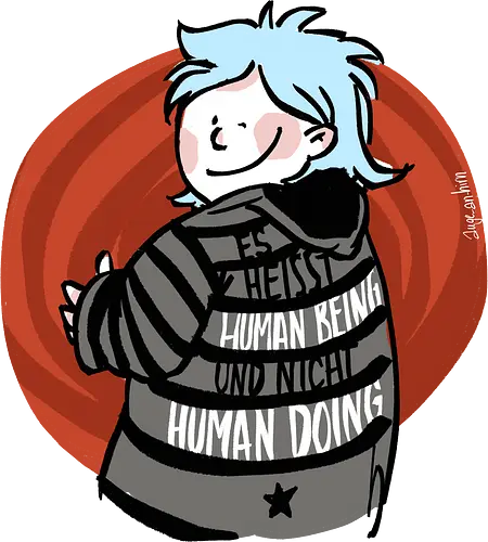 Es heißt human being - nicht human doing!  - Ringelpullisprüche, Ringeldinger, streifenweise, Spruch, Weisheit, Motivation, Ringelpulli, SprücheShirt, Cartoon Illustration, Statement, Handgezeichnet, Humor, Selbstironie, Streifenpulli, Spruchshirt, deutsch