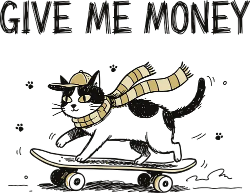  Skate Cat Demands Cash - Skate cat, Give Me Money, funny cat, skateboarding, skater gift, sarcastic humor, quirky cat, funny graphic, t-shirt design, art print, cool cat, cat lover, urban style, unique humor