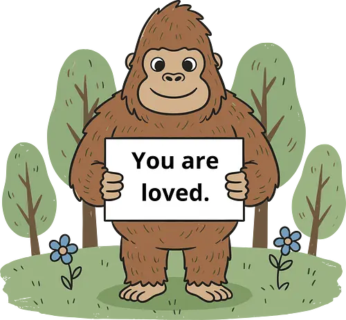 Gentle Giant: You Are Loved - You Are Loved, gorilla, positive affirmation, mental health, wholesome art, cute gorilla, gentle giant, self care, t-shirt design, art print, minimalist, charming, kindness, sweet message, nature drawing