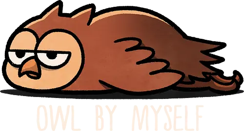 Owl by myself - Owl, animal, mental health, anxiety, sadness, depression awareness, positivity, self-care, emotional health, mental wellness, stress relief, therapy