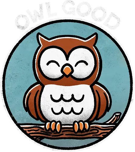 All good Owl - positive vibes, good vibes, motivational design, uplifting art, feel good, inspirational quote, happy thoughts, good mood, self care, good energy, owl, owls