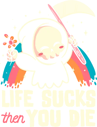 Life sucks then you die - koalatees, koala, grim reaper, rainbow, life sucks, sarcastic quote, death, skeleton, dark humor