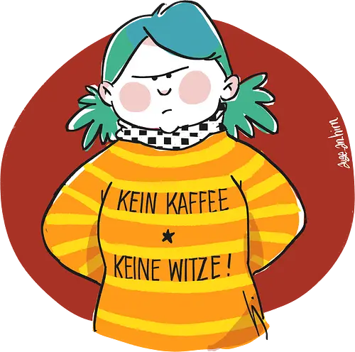 Kein Kaffee, keine Witze!  - Ringelpullisprüche, Kaffee, Ringeldinger, streifenweise, Spruch, Weisheit, Motivation, Ringelpulli, SprücheShirt, Cartoon Illustration, Statement, Handgezeichnet, Humor, Selbstironie, Streifenpulli, Spruchshirt, deutsch