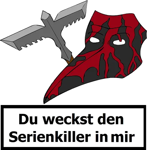 Du weckst den Serienkiller in mir - Serienkiller, Pestdoktor, Maske, Blut, Cartoon, Comic, Pest, Blood, Killer
