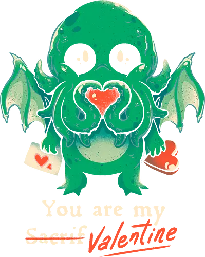 You Are My Sacrifice Valentine - eduely, ely, valentine, valentine's day, love, cthulhu, monster, tentacles, eldritch, monster, heart