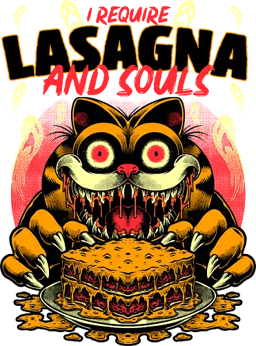 Creepy Cat Lasagna  - Food, Fast Food, Lasagna, Soul, Demon, Devil, Hungry, Tv Show, Retro Vintage, Vintage, Internet, Meme, Memes, Comic, Comics, Tv Show, Movie, Animation, Creepy, Ghosts, Scary