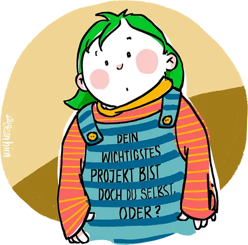 Dein wichtigstes Projekt.. - Ringelpullisprüche, Ringeldinger, streifenweise, Spruch, Weisheit, Motivation, Ringelpulli, SprücheShirt, Cartoon Illustration, Statement, Handgezeichnet, Humor, Selbstironie, Streifenpulli, Spruchshirt, deutsch