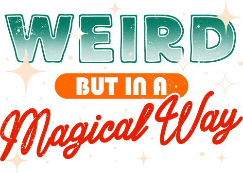Weird But In A Magical Way - koalatees, koala, weird, magical, witchy, sparkle, cosmic, galaxy, stars, weirdo, odd, retro, born this way