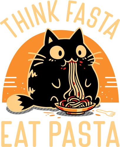 Think Fasta Eat Pasta - Funny Hungry Cat - fat cat, black cat, cat lover, chubby, pasta, spaghetti, foodie, italian food, cooking, cute animals, thinker, funny, humor, noodles, smart