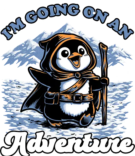 Penguin Adventure Meme - Penguin, Penguin Lover, The Penguin, Silly Penguin, Adventure, Adventures, Journey, Memes, Meme, Internet, Cute, Cute Animals, Animal, Pet, Fantasy, Rpg, Dungeon Master, Dungeon, Dungeons, Pen and Paper, D20, Snow, Snowy, Rocky Mountain, Mountain, Mountains, Movie Quote, Quote