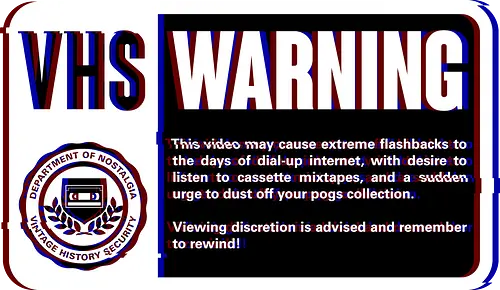 VHS Nostalgia Warning  - joke, fun, movie, vhs, nostalgia, retro, vintage, pixel art, funny, old, cool, computer, pc, meme